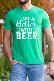 St Patricks Day Life Better With Beer Mens Tee (Color: heather kelly green, size: L)