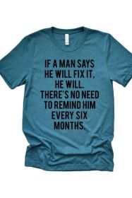 If a Man Says Tee (Color: Green, size: L)